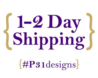 Priority 1-2 Day Shipping