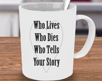 Alexander Hamilton Mug, Hamilton mug, Musicals mug, custom mug, Who Lives Who dies, Alexander Hamilton Quote, Hamilton Quote, Hamilton Cup