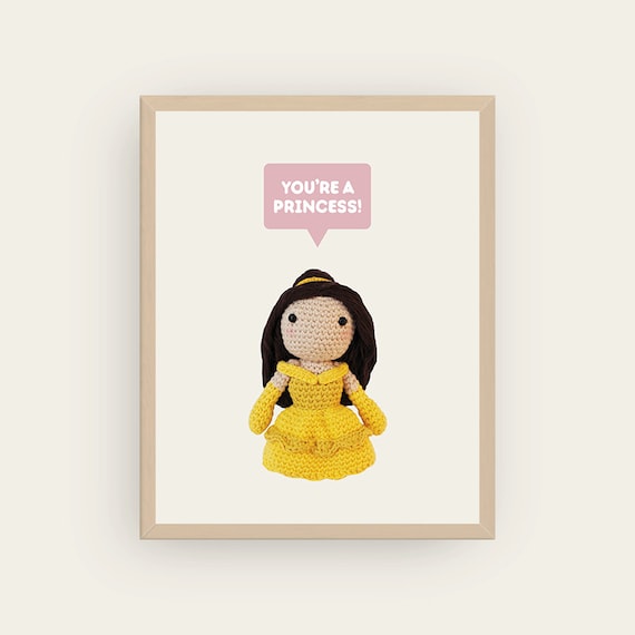 Belle: You're a Princess! Amigurumis Prints.