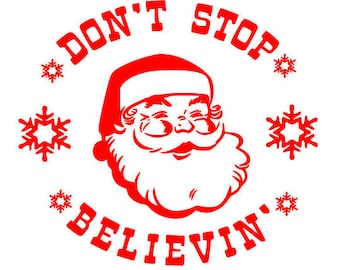 Don't Stop Believin' Santa SVG DXF FILES