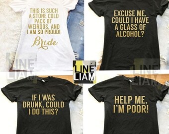 ENDS AT 3AM Bridesmaid movie, bachelorette shirts,bridesmaid shirts, bridesmaid tanks, funny bridesmaid shirts, funny bridesmaid tanks, team
