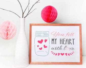 You Fill My Heart with Love Craft Stencil