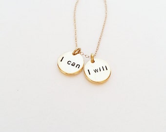 I CAN, I WILL Necklace // 14kt Gold Necklace // Inspirational Jewelry // Power, Strength // Recovery, Healing, Health// You Go Girl