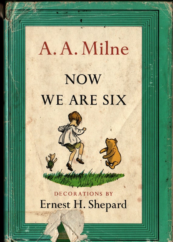 Now We Are Six + A. A. Milne + Ernest H. Shepard + 1961 + Vintage Kids Book