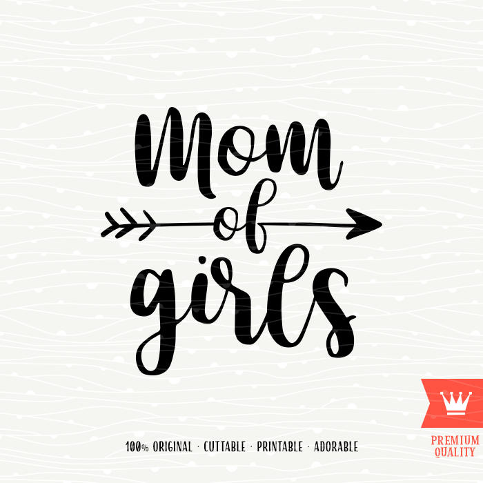 Download Momlife SVG Mom Of Girls svg Cutting File Mommy Girl Mother