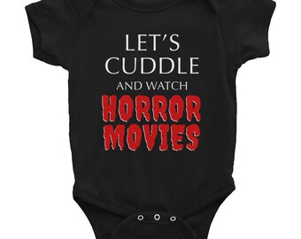 Let's Cuddle and Watch Horror Movies || Goth Baby Clothes || Halloween Baby || Funny Horror || Alternative Baby || Punk Baby