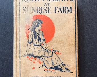 Vintage Book 1915 Ruth Fielding at Sunrise Farm by Alice B. Emerson