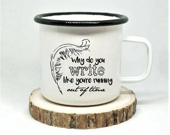 Hamilton Enamel Mug, 'Write like you're running out of time,' Hamilton Musical Mug, Alexander Hamilton Mug, Campfire Mug