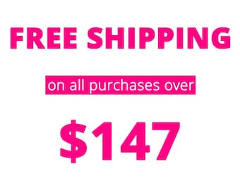 Free shipping for all over 147 dollar purchase