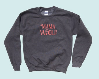 Mama Wolf - Mom Crewneck Sweater