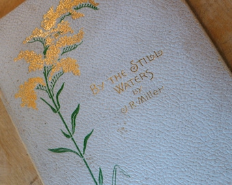 By the Still Waters by JP Miller Hardbound book Antique book 1897 a meditation on the 23rd psalm