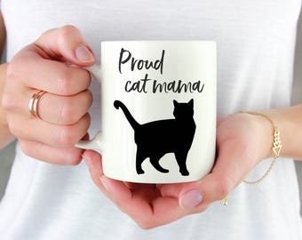 Cat Coffee Mug - Cat Lover Mug "Proud Cat Mama" - Gift for Cat Lover - Animal Lover Gift - Cat Mom Mug - Cat Mug - Coffee Cup - Cats