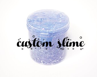 CUSTOM Slime- make your own slime- by Dream Slimes co.