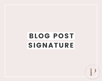 Blog Post Signature