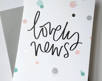 Lovely News - Congratulations Card (Wedding, Engagement, Pregnanacy)