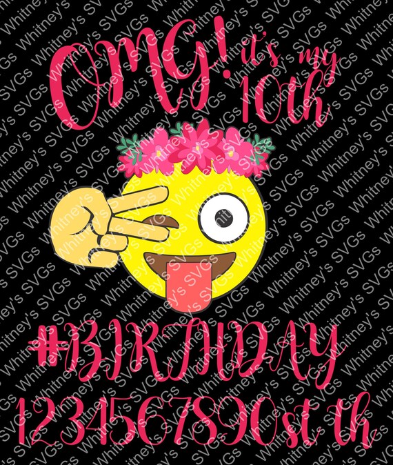 Download OMG It's My Birthday Emoji Includes All Numbers SVG DXF