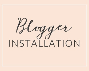 Custom Installation for Premade Blogger Template