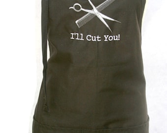 I'll Cut You! with scissors and comb (Adult Apron)