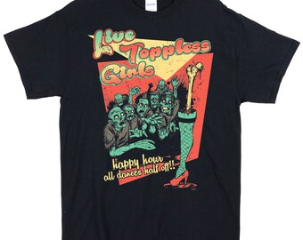 Live Toppless Girls Zombie T-Shirt