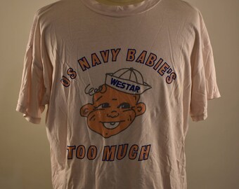 Vintage U.S. Navy Babies Westar Too Much Pink Tee Paris France 100% Cotton