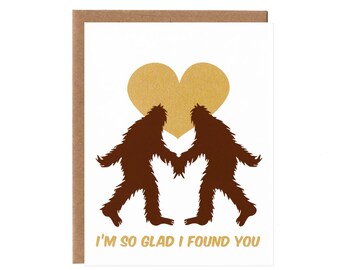 I'm so glad I found you -- Valentine's Day Sasquatch Card