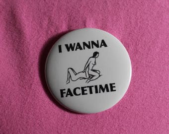 I wanna facetime