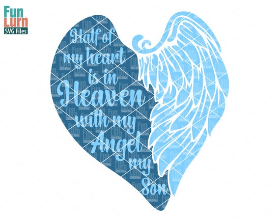 Download Angel SVG Half of my heart is in heaven with my angel my son