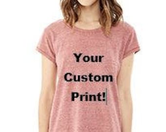 Ladies Eco nep Jersey Triblend Fashion Tee w/ Custom Print