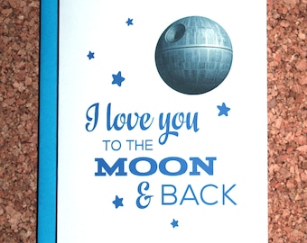 Star Wars Valentine Card / I love you to the moon / Valentine's day, anniversary card, birthday card
