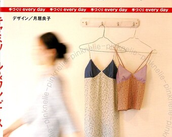 CAMISOLE and ONEPIECE Japanese Craft Book