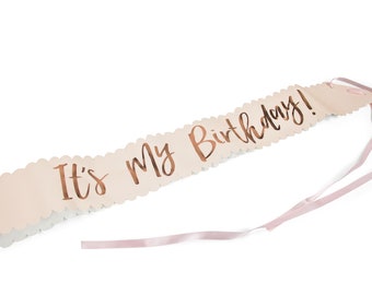 It's My Birthday Sash, Birthday Party Sash, Birthday Sash, Rose Gold Party Sash, Twenty One Run, 21 Run, Dirty 30, Dirty Thirty, 50th