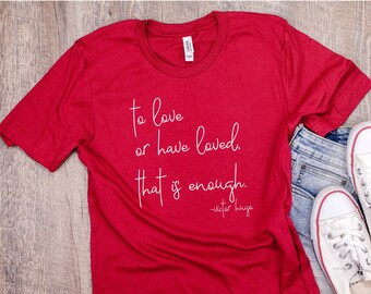 Classic Literature Shirt Les Miserables Victor Hugo Tee T-Shirt Love That is Enough Mother's Day Gift T-Shirt Gift for Her Women's Ladies