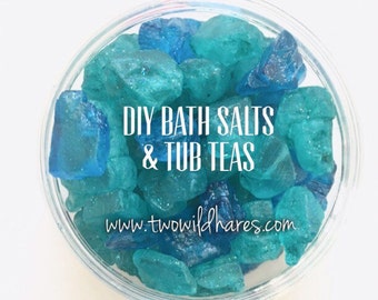 DIY BUBBLE Salt & Tub Tea Recipe Tutorial, Bonus Bling Salt, By Two Wild Hares