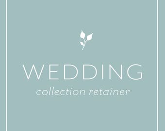 Wedding Collection Retainer