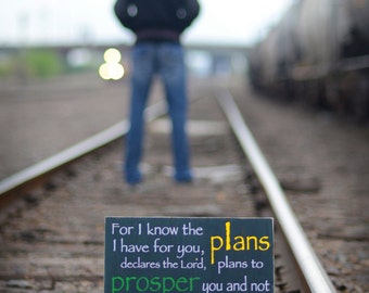 Jeremiah 29:11 For I Know the Plans I Have for You - Wood Sign