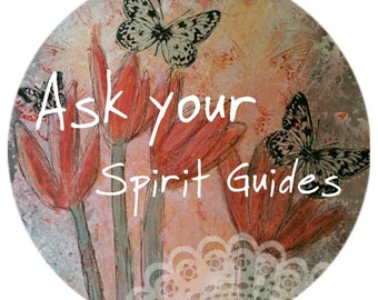 Connect with your Spirit Guides