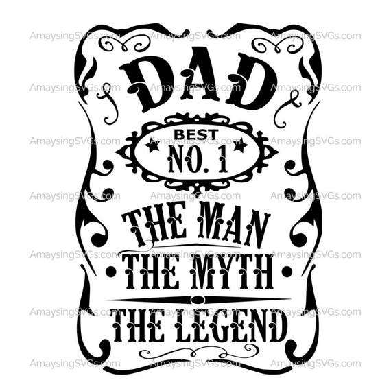 Download Dad the Man the Myth the Legend svg Dad Tshirt svg Fathers day