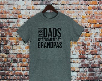 Fathers Day Gifts , Great Dads Get Promoted To Grandpa T-shirt- Grandpa Shirts, Men's shirt, Pregnancy announcement, Grandpa Gifts.