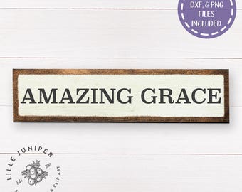 Amazing Grace SVG, Christian svg, Farmhouse Style svg, Fixer Upper Style, Stencil, Commercial Use, Cricut or Silhouette, Instant Download