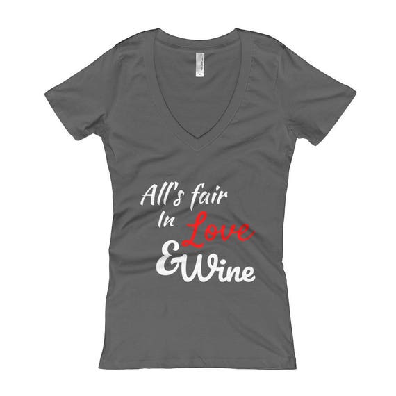 All's Fair In Love And Wine Funny Women's V-Neck Winery T-shirt