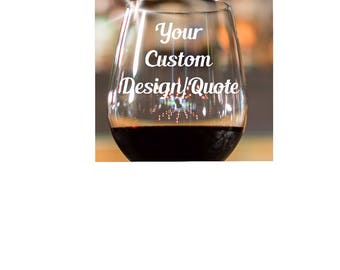 Custom Designed Glasses~ Custom Wine Glasses~ Personalized Wine Glasses~ Wine Glasses Personalized~ Personalized Gift~ Etched Glasses