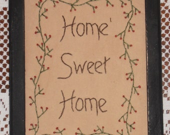 Primitive Stitchery, Primitive Decor, Farmhouse Decor, Rustic Decor, Home Sweet Home, Hand Stitched, Sampler