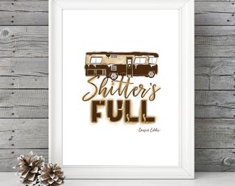 National Lampoon's Christmas Vacation - Shitter's Full Cousin Eddie - 11x14 Christmas Holiday Home Decor Poster Sign - Griswald Movie Quote