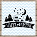 Happy Camper svg Camping svg RV svg Camper svg Summer svg Travel svg file cutting file dxf silhouette cameo cricut cut file heat transfer