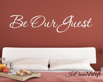 Be Our Guest Wall Decal for Guest Room Bedroom