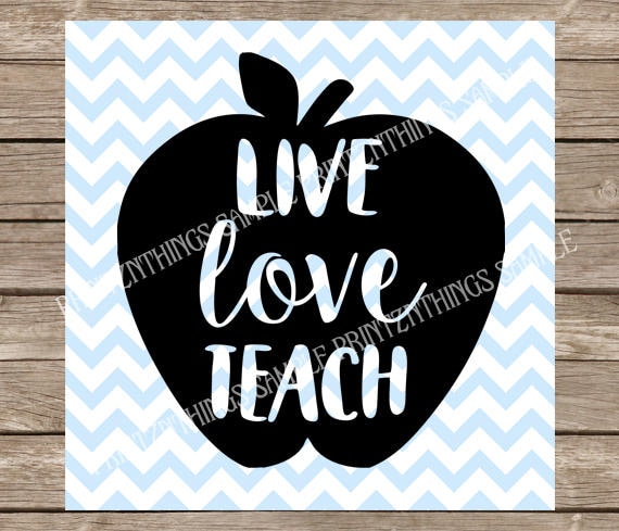 Download Live Love Teach svg svg file teacher svg teacher teachers