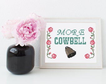 Funny Cross Stitch More Cowbell SNL Modern Cross Stitch Pattern Beginner Cross Stitch Embroidery Pattern Cross Stitch DIY Subversive Walken