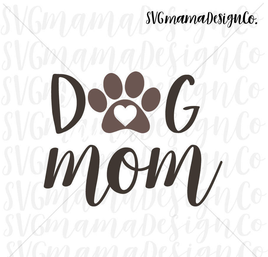 Download Dog Mom SVG Fur Mama Vector Image Cut File for Cricut and