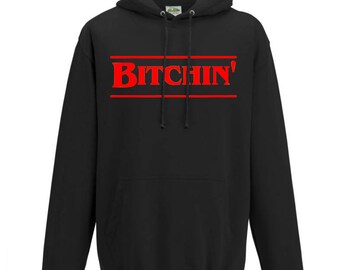 Stranger Things Hoodie Bitchin Hoodie Sweater Sweatshirt Pullover Stranger Things Gift Kids Hoodie Eleven Friends Don't Lie Hawkins Bitchin'