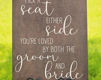 Pick A Seat Not A Side Sign | Wooden Sign, Wedding Signage | Rustic Wedding Decor | Wedding Sign | Rustic Wedding | Wedding Decor